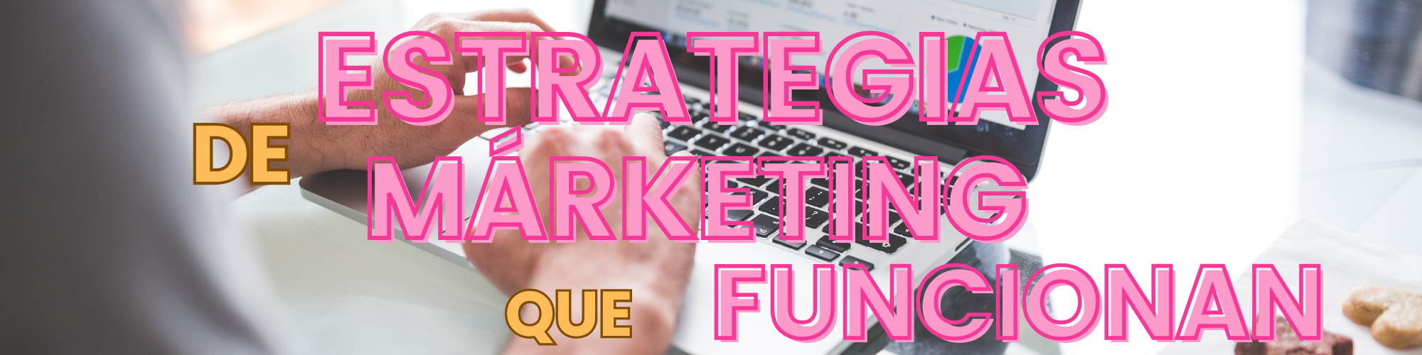 Estrategias de Marketing Digital para Hacer Crecer tu Negocio Online