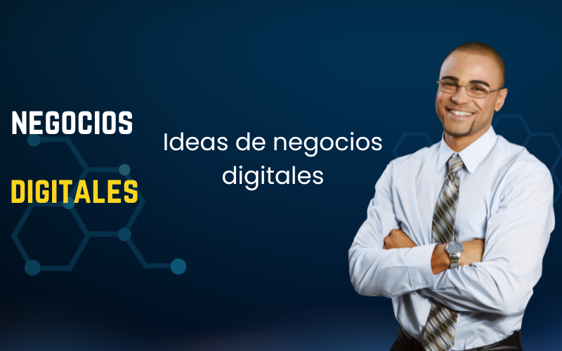 Innovadoras Ideas de Negocios Digitales: Transforma tu Visión en Éxito Online